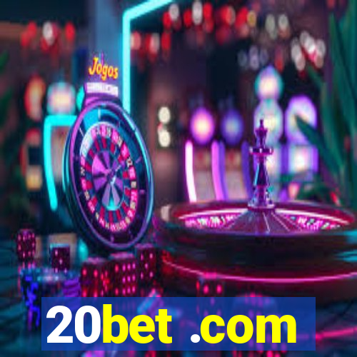 20bet .com