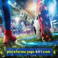 plataforma jogo 631.com