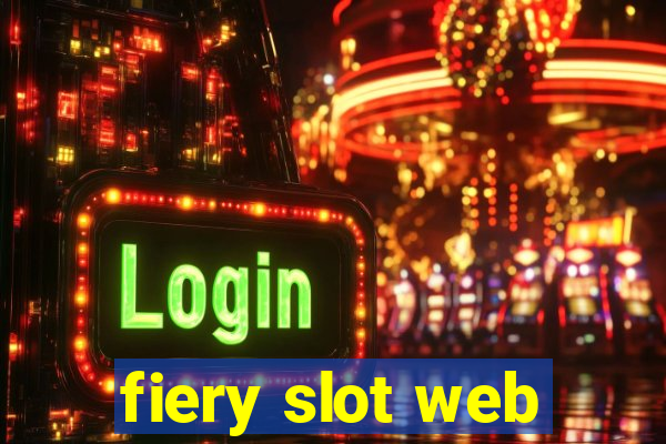 fiery slot web