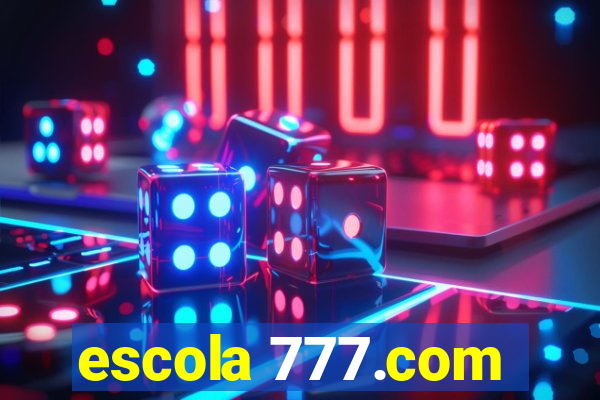 escola 777.com