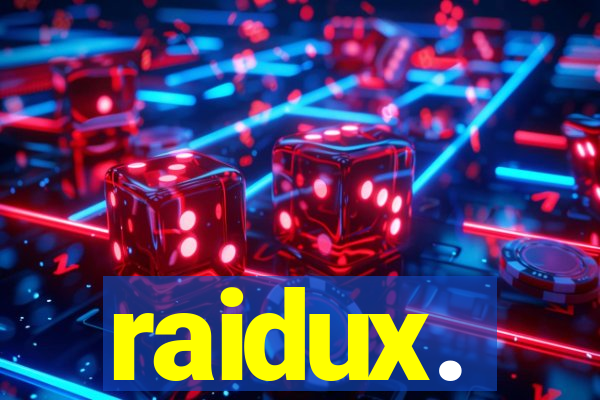 raidux.