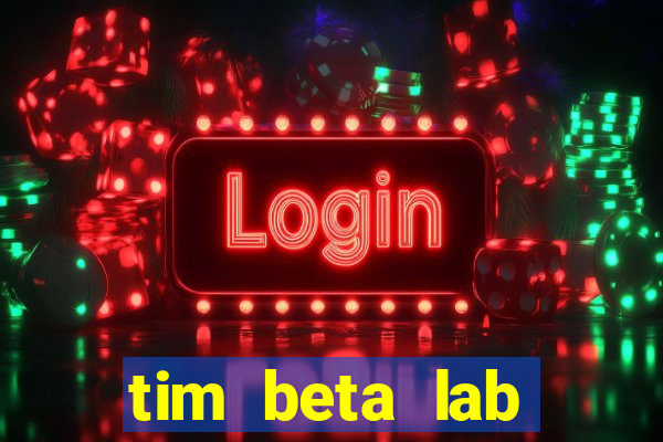tim beta lab mensal digital 3.0
