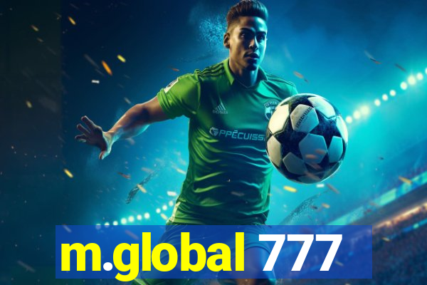 m.global 777