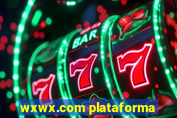 wxwx.com plataforma