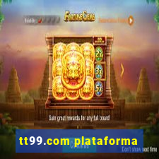 tt99.com plataforma