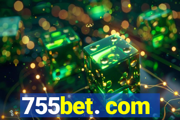 755bet. com