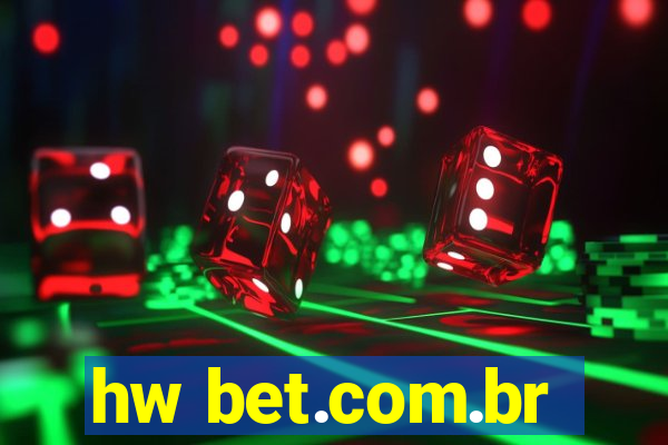 hw bet.com.br
