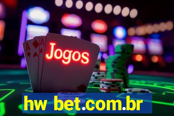 hw bet.com.br