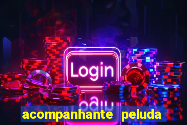 acompanhante peluda são paulo