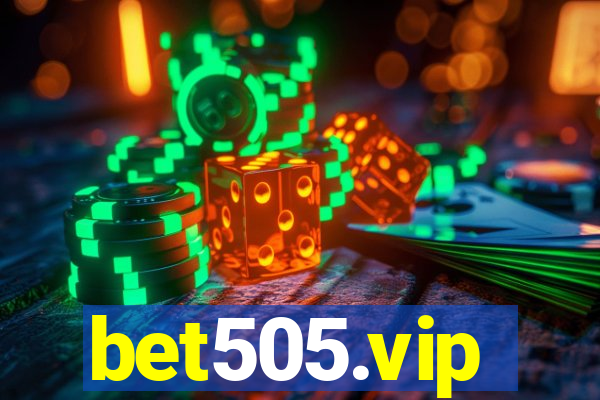 bet505.vip