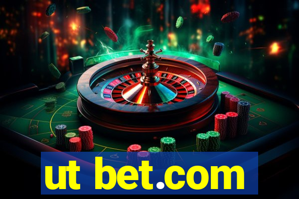 ut bet.com