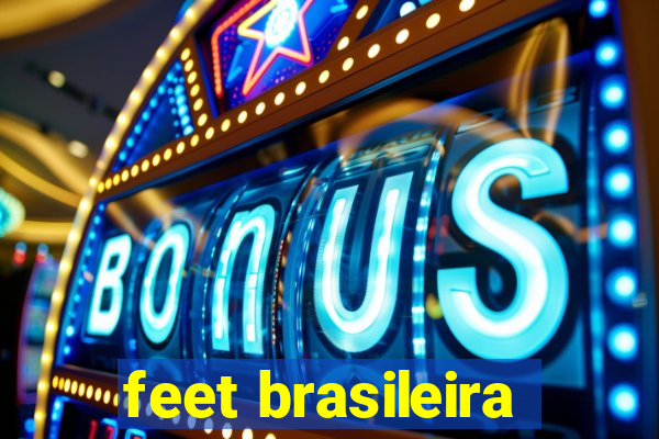 feet brasileira