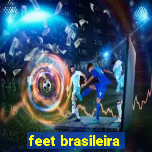 feet brasileira