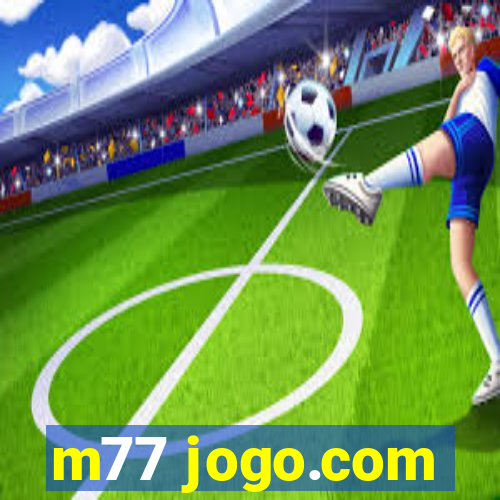 m77 jogo.com