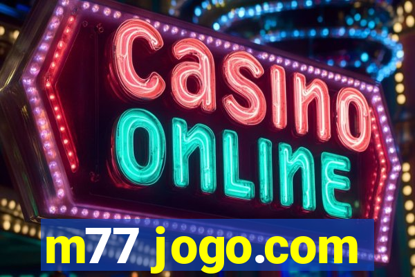 m77 jogo.com
