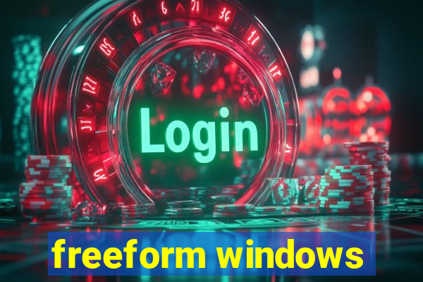 freeform windows