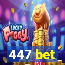 447 bet