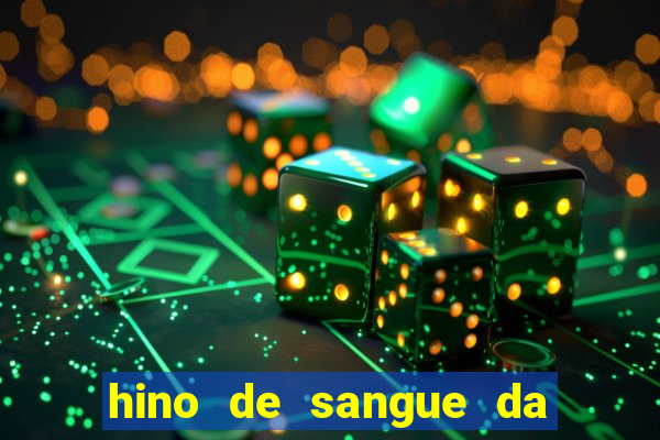 hino de sangue da harpa 372