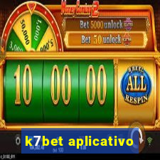 k7bet aplicativo