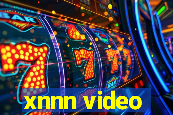 xnnn video