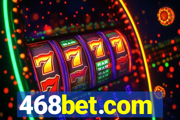468bet.com