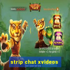 strip chat xvideos