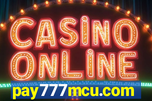 pay777mcu.com