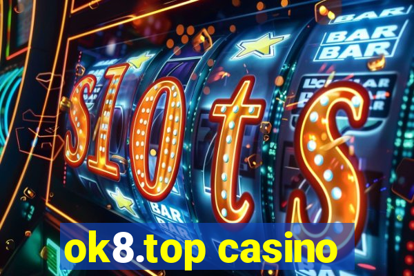 ok8.top casino