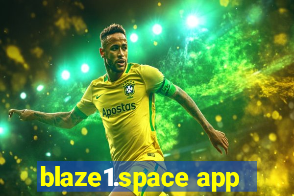 blaze1.space app