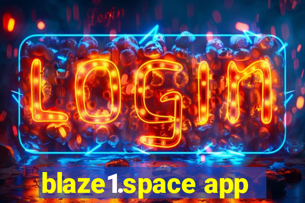 blaze1.space app