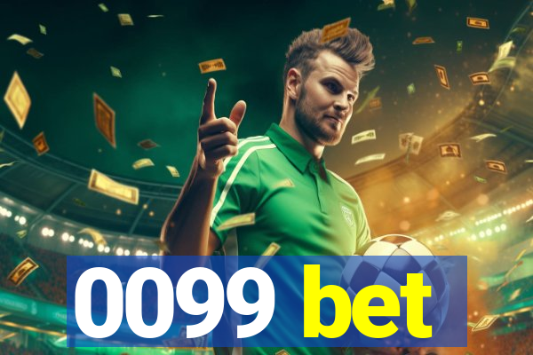 0099 bet