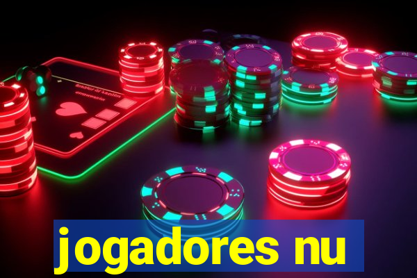 jogadores nu
