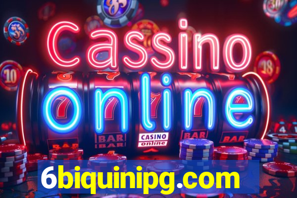 6biquinipg.com