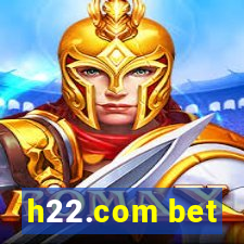 h22.com bet