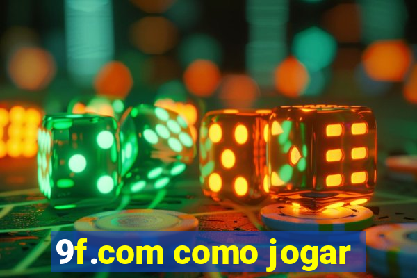 9f.com como jogar