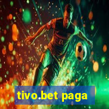 tivo.bet paga