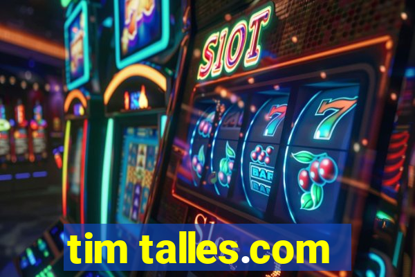 tim talles.com