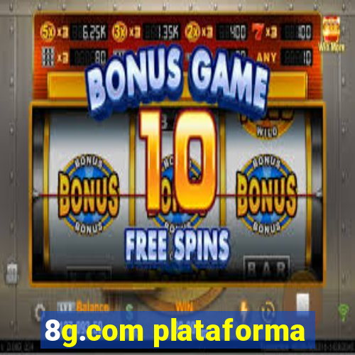 8g.com plataforma