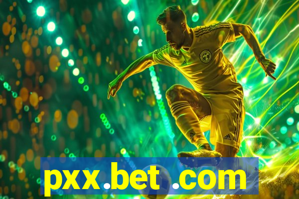 pxx.bet .com