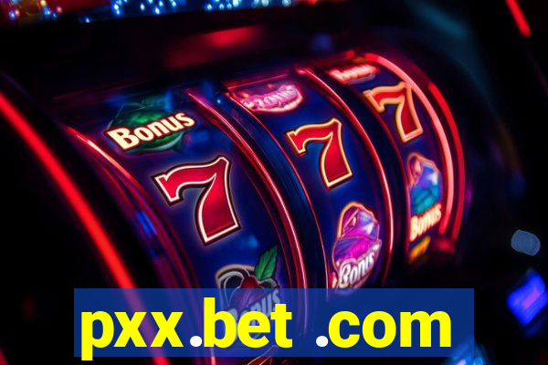 pxx.bet .com