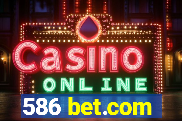 586 bet.com