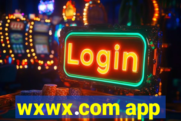 wxwx.com app