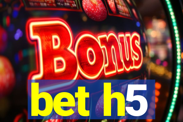 bet h5