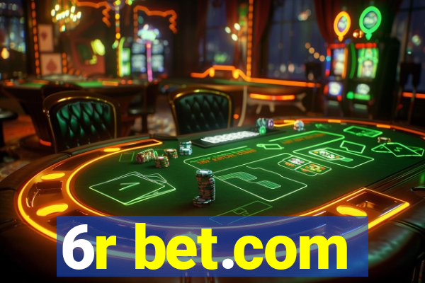 6r bet.com