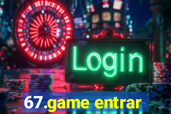 67.game entrar
