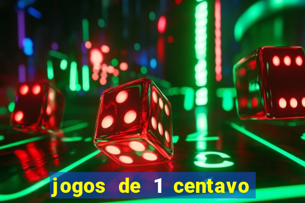 jogos de 1 centavo no esporte da sorte
