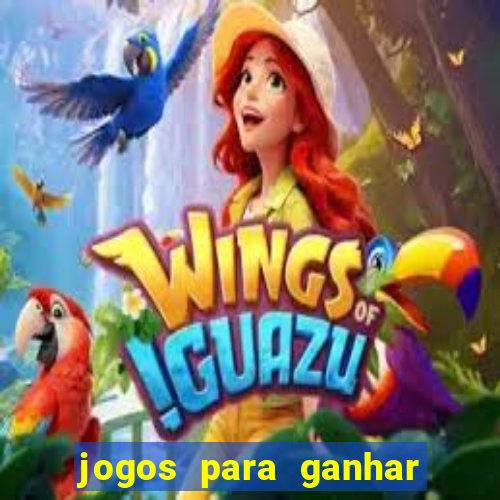 jogos para ganhar dinheiro sem deposito