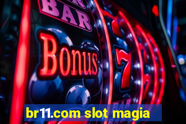 br11.com slot magia