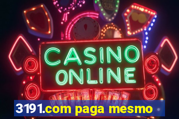 3191.com paga mesmo