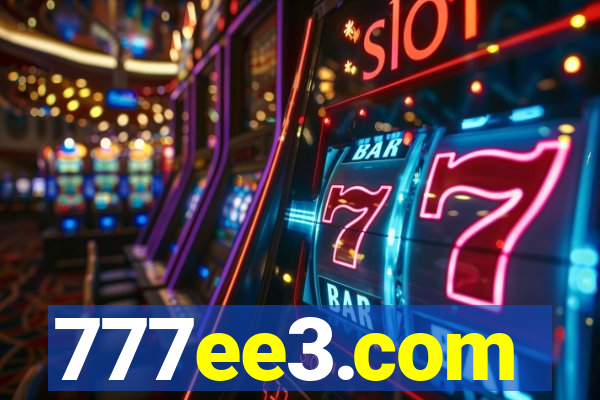 777ee3.com